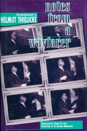 Notes from a Wayfarer: The Autobiography of Helmut Thielicke