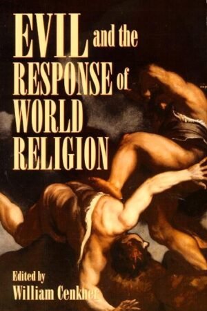 Evil and the Response of World Religion