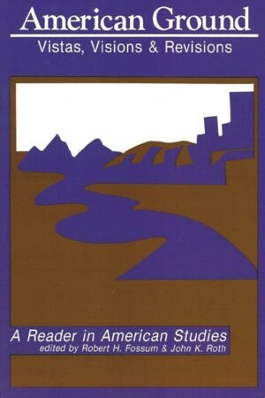 American Ground: Vistas, Visions, and Revisions