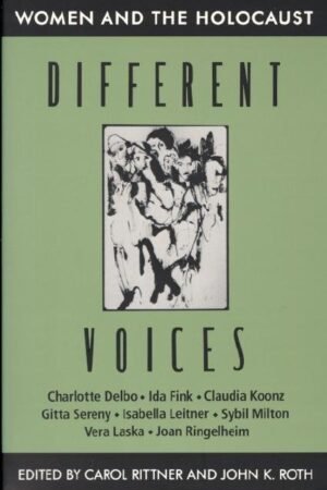 Different Voices: Women and the Holocaust