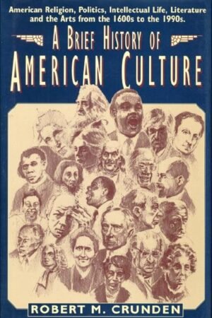 A Brief History of American Culture